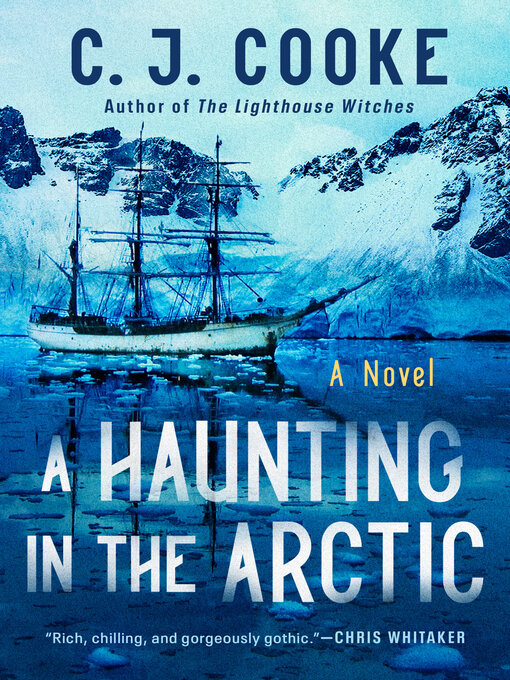 Title details for A Haunting in the Arctic by C. J. Cooke - Available